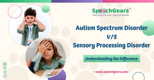 Autism Spectrum Disorder vs Sensory Processing Disorder: Understanding the Difference